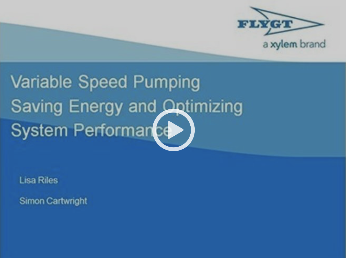 Webinar: Variable Speed Wastewater Pumping – Saving energy and optimizing system performance