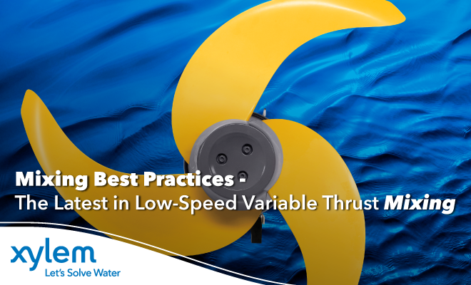 Webinar: Mixing Best Practices - The Latest in Low-Speed Variable Thrust Mixing